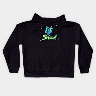 Let it Snow! Kids Hoodie